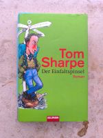 Tom Sharpe * Der Einfallspinsel * Roman Niedersachsen - Lehrte Vorschau