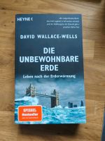 Die unbewohnbare Erde - David Wallace-Wells Nordrhein-Westfalen - Bergisch Gladbach Vorschau
