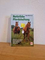 Natürliche Pferdehaltung - Hanns Ullstein jun. - Pferdebuch Bayern - Hengersberg Vorschau