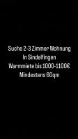 Suche 2-3 Zimmerwohnung in Sindelfingen bis 1100€ warm Baden-Württemberg - Sindelfingen Vorschau