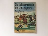 Die Indianerschlacht am Little Big Horn Sachsen - Claußnitz Vorschau