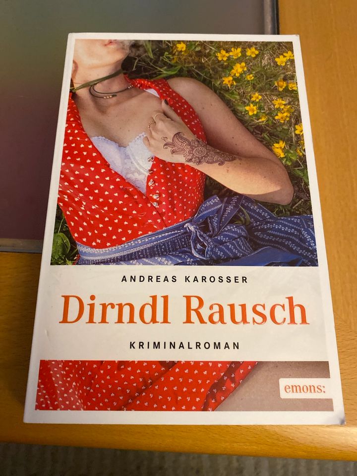 Kriminalroman Andreas Karosser - Dirndl Rausch - in Bad Feilnbach