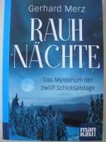 RAUH NÄCHTE – Das Mysterium der 12 Schicksalstage, neu Bayern - Seukendorf Vorschau