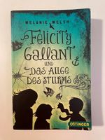 Jugendbuch: FeliciTy GalaNT UND DAS AUGE DES STURMS Frankfurt am Main - Sachsenhausen Vorschau