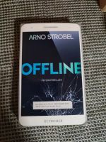 Arno Strobel - Offline *Psychothriller* Sachsen-Anhalt - Zeitz Vorschau