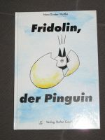 Fridolin der Pinguin von Hans G Wuttke 1 Auflage 1995 guter Zusta Rheinland-Pfalz - Emmelshausen Vorschau