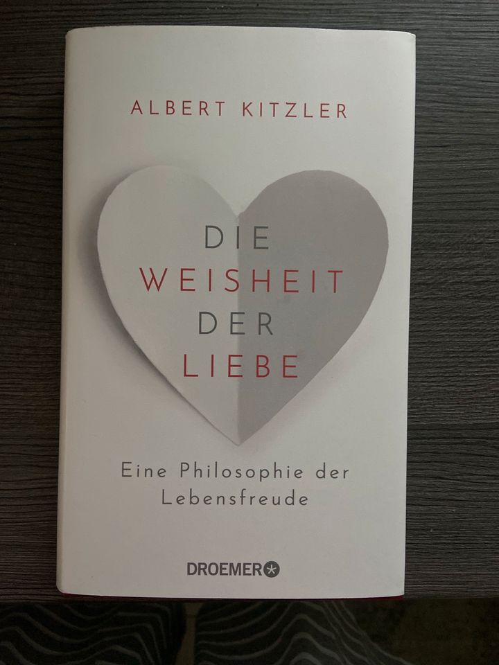 Albert Kitzler, Die Weisheit der Liebe, geb. Ausgabe! Neuwertig in Bielefeld