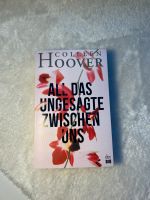 All das ungesagte zwischen uns von Colleen Hoover Schleswig-Holstein - Neumünster Vorschau