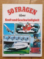 50 Fragen über Kraft und Geschwindigkeit Kinderbuch Bayern - Würzburg Vorschau