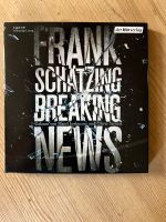Frank Schätzing Breaking News Hörbuch Sachsen - Tharandt Vorschau
