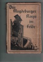 Das Magdeburger Korps im Felde / Gräfenhainichen Sachsen-Anhalt - Oranienbaum-Wörlitz Vorschau
