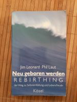 Neu geboren werden,Rebirthing,Jim Leonard,Phil Laud Berlin - Zehlendorf Vorschau