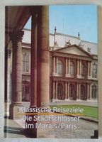 Stadtschlösser im Marais/Paris KLASSISCHE REISEZIELE neuw.! Bayern - Maxhütte-Haidhof Vorschau