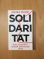 Heinz Bude Solidarität Die Zukunft einer großen Idee Buch Bücher Frankfurt am Main - Gallusviertel Vorschau