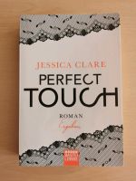 Roman Buch: PERFECT TOUCH "Ergeben" v. Jessica Clare - gelesen Bayern - Roßlaich Vorschau