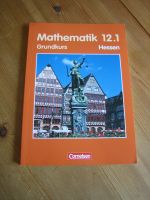 Mathematik 12.1. Grundkurs Hessen Hessen - Neu-Anspach Vorschau