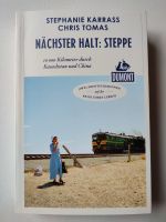 Nächster Halt: Steppe 10.000 Km durch Kasachstan China Reise Rheinland-Pfalz - Lutzerath Vorschau