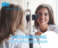 Weiterbildung - Refraktionsseminar für Augenoptik in Karlsruhe Baden-Württemberg - Karlsruhe Vorschau