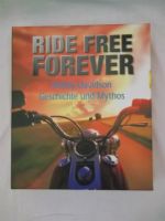 Harley Davidson ride free forever HD wie NEU Oluf Zierl Rebmann Baden-Württemberg - Kappel-Grafenhausen Vorschau