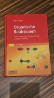 Organische Reaktionen: Eine Einführung in Reaktionswege 3.Auflage Frankfurt am Main - Bonames Vorschau