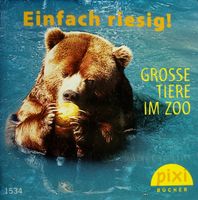 Pixi Buch "Einfach riesig ! Grosse Tiere im Zoo", neuwertig Stuttgart - Stammheim Vorschau