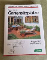 Buch „Gartensitzplätze“ (Gartenarchitektur) von Peter Wirth Rheinland-Pfalz - Trier Vorschau