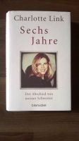 Charlotte Link - Sechs Jahre, Buch Nordrhein-Westfalen - Hagen Vorschau