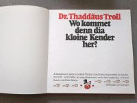 Dr. Thaddäus Troll: Wo kommet denn dia kloine Kender her? Baden-Württemberg - Esslingen Vorschau
