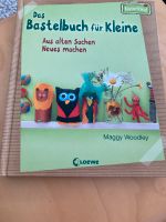 Das Bastelbuch für Kleine Aus alten Sachen Neues machen Niedersachsen - Barendorf Vorschau