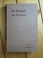 Die Botschaft der Freude - Dörries Pastor Hannover Kleefeld, 1903 Buchholz-Kleefeld - Hannover Groß Buchholz Vorschau