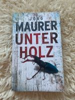 Unter-Holz Jörg Maurer Krimi Thriller Buch Niedersachsen - Lehrte Vorschau