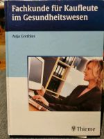 Fachkunde für Kaufleute im Gesundheitswesen 2006 Hessen - Grebenstein Vorschau