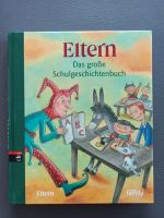 Eltern - Das große Schulgeschichtenbuch Bayern - Wertingen Vorschau
