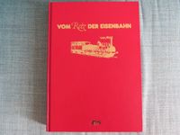 Vom Reiz der Eisenbahn Sigloch Edition Baden-Württemberg - Karlsruhe Vorschau