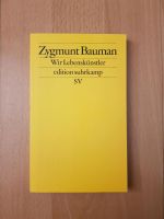 Zygmunt Bauman Wir Lebenskünstler edition Suhrkamp Buch Bücher Frankfurt am Main - Gallusviertel Vorschau