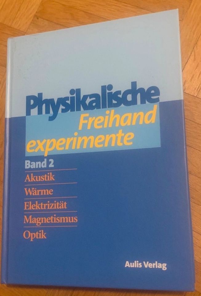 Physikalische Freihandexperimente Band 2 Akustik Wärme Elektri... in Germering