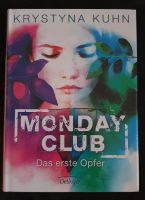 Monday Club - Das erste Opfer von Krystyna Kuhn Niedersachsen - Hambühren Vorschau