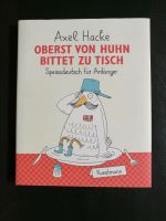 Axel Hacke Oberst von Huhn bittet zu Tisch NEU Rheinland-Pfalz - Kuhardt Vorschau