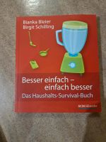 Besser einfach - einfach besser, Das Haushalts Survival Buch, neu Bayern - Ansbach Vorschau