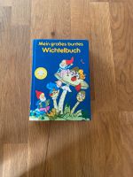 Mein großes buntes Wichtelbuch Kinderbuch Baden-Württemberg - Engen Vorschau