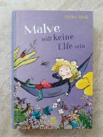 Buch Malve will keine Elfe sein / Heike Abidi Sachsen - Thermalbad Wiesenbad Vorschau