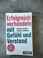 Erfolgreich Verhandeln mit Gefühl und Verstand R. Fisher, D. Shap Berlin - Zehlendorf Vorschau