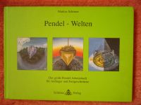 Pendelbuch für Anfänger und Fortgeschrittene, "Pendel - Welten" Nordrhein-Westfalen - Krefeld Vorschau