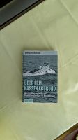 Wilhelm Schulz, Über den nassen Abgrund, U-Boot, Marine,Weltkrieg Bayern - Amorbach Vorschau