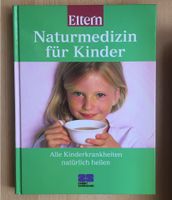 Eltern Ratgeber - Naturmedizin für Kinder - Gesundheit, Heilkunde Baden-Württemberg - Heilbronn Vorschau