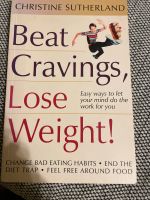 Beat Cravings, Lose Weight; Christine Sutherlands Baden-Württemberg - Bad Krozingen Vorschau