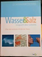 Wasser & Salz. Urquell des Lebens. Heilende Kräfte der Natur Buch Innenstadt - Köln Altstadt Vorschau