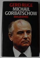 Michail Gorbatschow; Biographie; Gerd Ruge; Gebundene Ausgabe Rheinland-Pfalz - Neustadt an der Weinstraße Vorschau