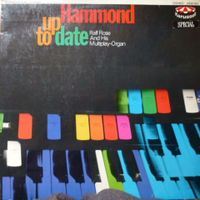 Ralf Rose And His Multiplay- Organ ‎– Hammond Up To Date LP Nordrhein-Westfalen - Recklinghausen Vorschau