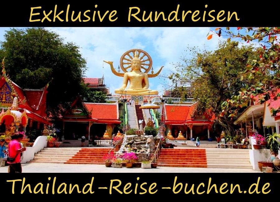 THAILAND ERLEBEN ☆ EXLUSIVE RUNDREISEN 2024 & INSELHÜPFEN in Köln